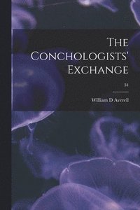bokomslag The Conchologists' Exchange; 34