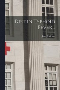 bokomslag Diet in Typhoid Fever ..