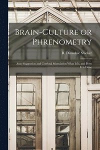 bokomslag Brain-culture or Phrenometry