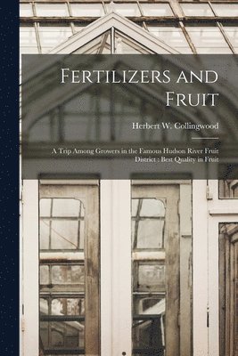 Fertilizers and Fruit 1