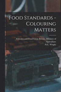 bokomslag Food Standards - Colouring Matters