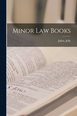 Julius Jolly - Minor Law Books, Häftad