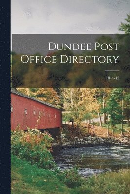 Dundee Post Office Directory; 1844-45 1