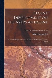 bokomslag Recent Development on the Ayers Anticline