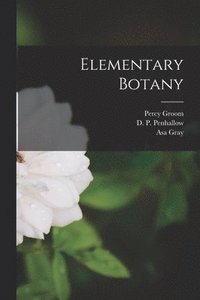 bokomslag Elementary Botany [microform]