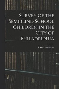 bokomslag Survey of the Semiblind School Children in the City of Philadelphia