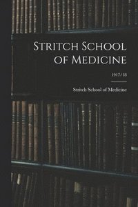bokomslag Stritch School of Medicine; 1917/18
