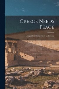 bokomslag Greece Needs Peace
