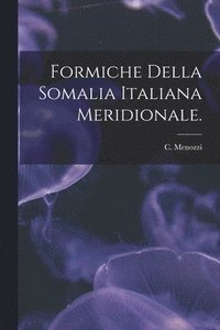 bokomslag Formiche Della Somalia Italiana Meridionale.