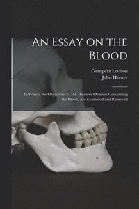 bokomslag An Essay on the Blood