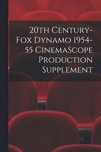 bokomslag 20th Century-Fox Dynamo 1954-55 CinemaScope Production Supplement