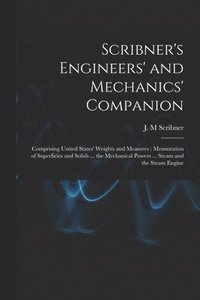 bokomslag Scribner's Engineers' and Mechanics' Companion