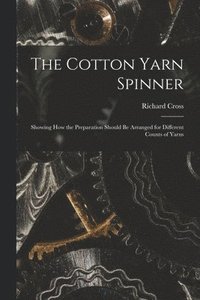 bokomslag The Cotton Yarn Spinner
