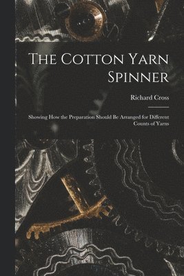The Cotton Yarn Spinner 1