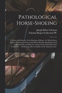bokomslag Pathological Horse-shoeing