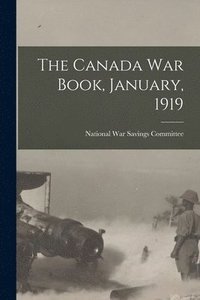 bokomslag The Canada War Book, January, 1919 [microform]