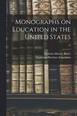 bokomslag Monographs on Education in the United States; 13