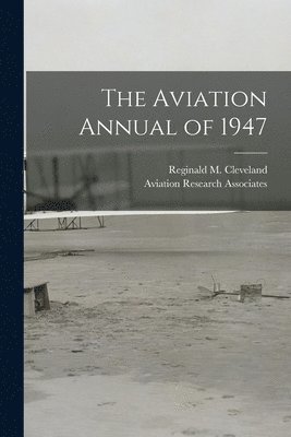 The Aviation Annual of 1947 1