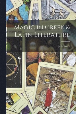 Magic in Greek & Latin Literature 1