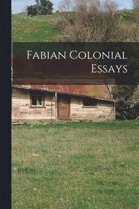 bokomslag Fabian Colonial Essays