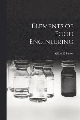 bokomslag Elements of Food Engineering
