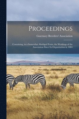 Guernsey Breeders' Association - Proceedings [microform], Häftad