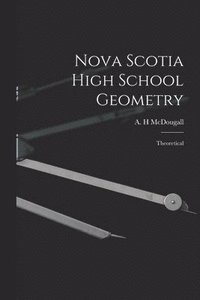 bokomslag Nova Scotia High School Geometry