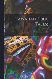 bokomslag Hawaiian Folk Tales;