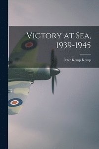 bokomslag Victory at Sea, 1939-1945