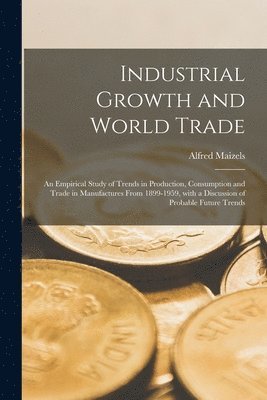 bokomslag Industrial Growth and World Trade