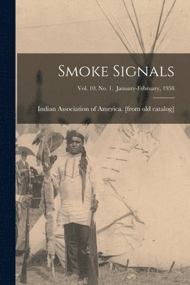 bokomslag Smoke Signals; Vol. 10, No. 1. January-February, 1958