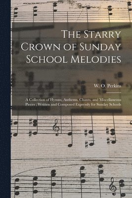 bokomslag Starry Crown of Sunday School Melodies