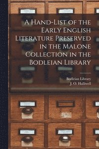 bokomslag Hand-list of the Early English Literature Preserved in the Malone Collection in the Bodleian Library