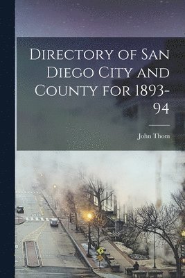 bokomslag Directory of San Diego City and County for 1893-94