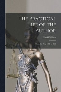 bokomslag Practical Life of the Author [microform]