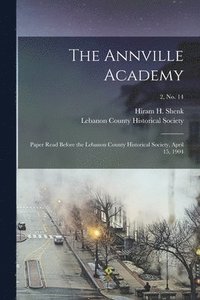 bokomslag The Annville Academy