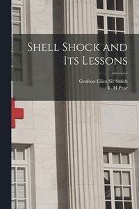 bokomslag Shell Shock and Its Lessons