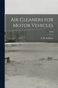 bokomslag Air Cleaners for Motor Vehicles; B499