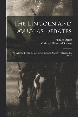 The Lincoln and Douglas Debates 1