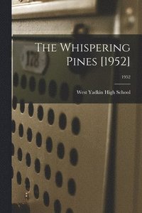 bokomslag The Whispering Pines [1952]; 1952