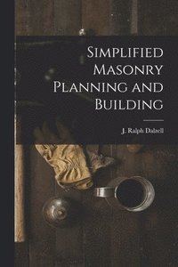 bokomslag Simplified Masonry Planning and Building