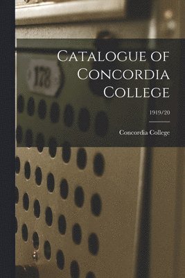 Catalogue of Concordia College; 1919/20 1