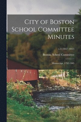 City of Boston School Committee Minutes 1