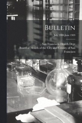 Bulletin; July 1908-June 1909 1