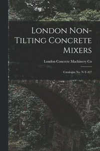 bokomslag London Non-tilting Concrete Mixers