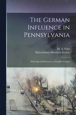 bokomslag German Influence in Pennsylvania