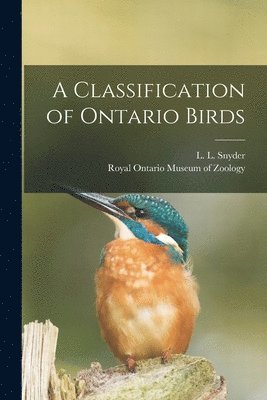 bokomslag A Classification of Ontario Birds