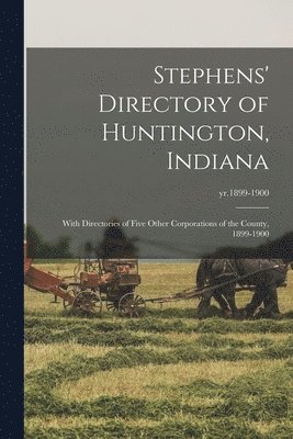 bokomslag Stephens' Directory of Huntington, Indiana