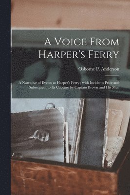 Osborne P. (Osborne Perry) Anderson - Voice From Harper's Ferry, Häftad