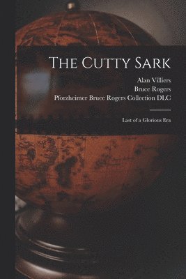 Alan 1903-1982 Villiers, Alan Villiers - The Cutty Sark; Last of a Glorious Era, Häftad